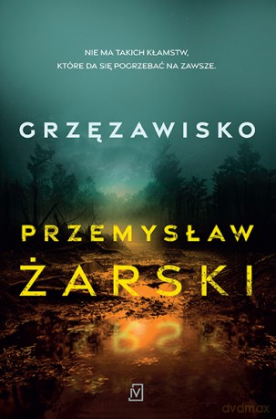 Grzęzawisko - Przemysław Żarski [KSIĄŻKA]