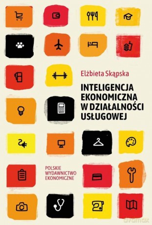 Inteligencja ekonomiczna w działalności usługowej - Elżbieta Skąpska [KSIĄŻKA]