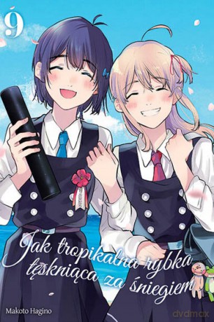 Jak tropikalna rybka tęskniąca za śniegiem (Tom 9) - Makoto Hagino [KOMIKS]