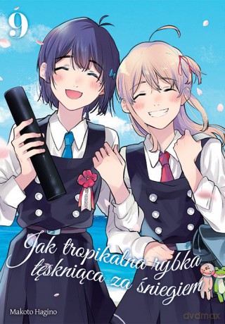 Jak tropikalna rybka tęskniąca za śniegiem (Tom 9) - Makoto Hagino [KOMIKS]