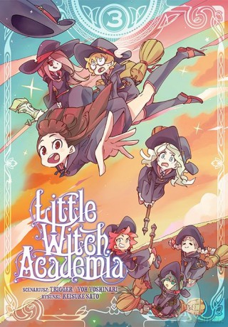 Little Witch Academia (Tom 3) - TRIGGER, Yoh Yoshinari, Keisuke Satou [KOMIKS]