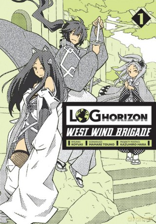 Log Horizon - West Wind Brigade (Tom 1) - Mamare Touno [KOMIKS]