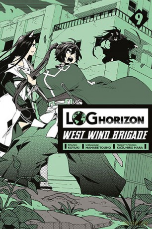 Log Horizon - West Wind Brigade (Tom 9) - Mamare Touno [KOMIKS]
