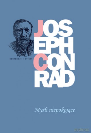Myśli niepokojące - Joseph Conrad [KSIĄŻKA]