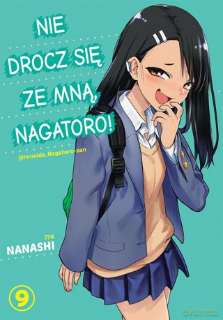 Nie drocz się ze mną, Nagatoro! (Tom 9) - Nanashi [KOMIKS]