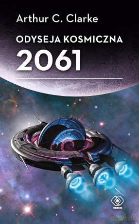 Odyseja kosmiczna 2061 - Arthur C. Clarke [KSIĄŻKA]