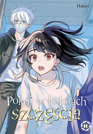 Pokój w kolorach szczęścia (Tom 10) - Hakuri [KOMIKS]