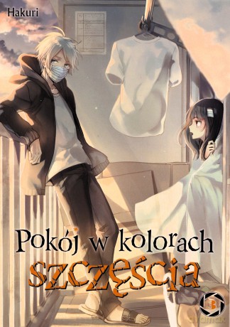 Pokój w kolorach szczęścia (Tom 3) - Hakuri [KOMIKS]