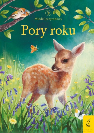 Pory roku. Młodzi przyrodnicy - Emily Bone [KSIĄŻKA]