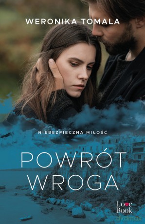 Powrót wroga - Weronika Tomala [KSIĄŻKA]