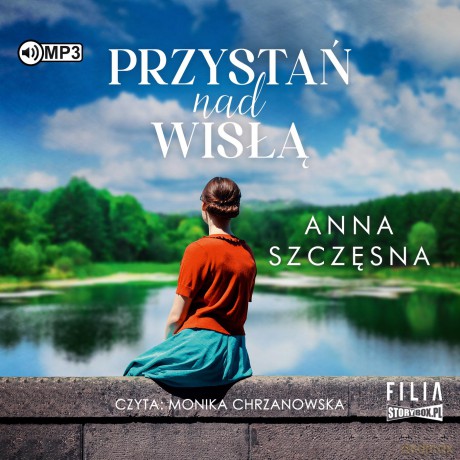 Przystań nad Wisłą - Anna Szczęsna [AUDIOBOOK]