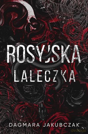 Rosyjska Laleczka - Dagmara Jakubczak [KSIĄŻKA]
