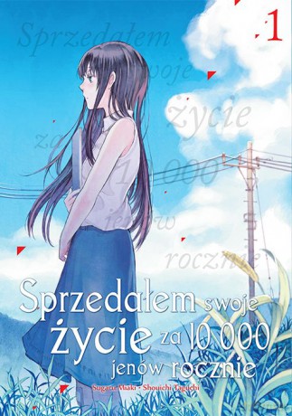 Sprzedałem swoje życie za 10 000 jenów rocznie (Tom 1) - Sugaru Miaki, Shouichi Taguchi [KOMIKS]
