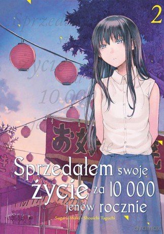 Sprzedałem swoje życie za 10 000 jenów rocznie (Tom 2) - Sugaru Miaki, Shouichi Taguchi [KOMIKS]
