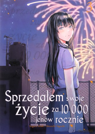 Sprzedałem swoje życie za 10 000 jenów rocznie (Tom 3) - Sugaru Miaki, Shouichi Taguchi [KOMIKS]