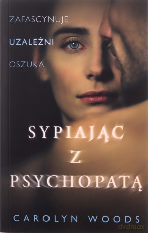Sypiając z psychopatą wyd. specjalne - Carolyn Woods [KSIĄŻKA]