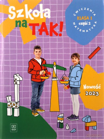 Szkoła na tak matematyka karty ćwiczeń klasa 1 część 2 szkoła podstawowa [KSIĄŻKA]