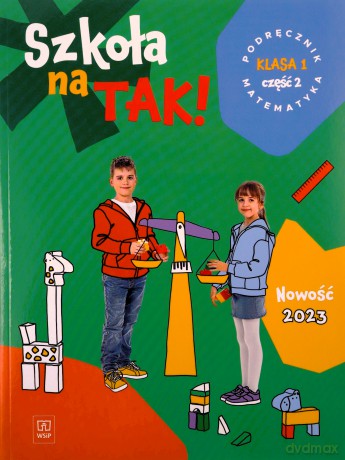 Szkoła na tak matematyka podręcznik dla klasa 1 część 2 szkoła podstawowa [KSIĄŻKA]