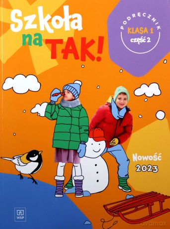 Szkoła na tak podręcznik dla klasa 1 część 2 szkoła podstawowa [KSIĄŻKA]