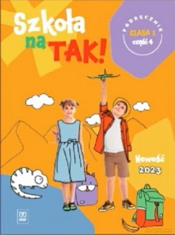 Szkoła na tak podręcznik dla klasa 1 część 4 szkoła podstawowa [KSIĄŻKA]