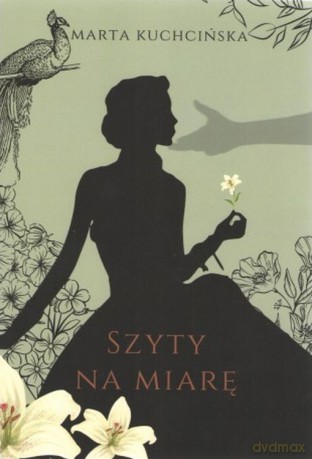 Szyty na miarę - Marta Kuchcińska [KSIĄŻKA]