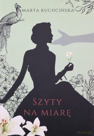Szyty na miarę - Marta Kuchcińska [KSIĄŻKA]