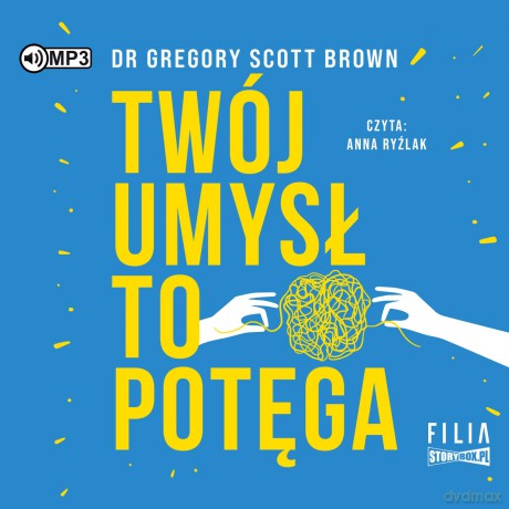 Twój umysł to potęga - Gregory Scott Brown [AUDIOBOOK]