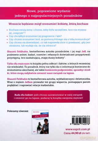 Tylko dla mężczyzn. Prosty i jasny przewodnik po duszy kobiety wyd. 3 - Shaunti Feldhahn [KSIĄŻKA]