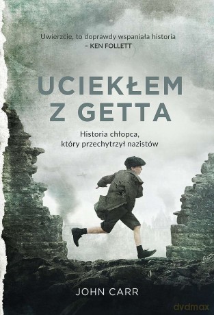 Uciekłem z getta wyd. specjalne - John Carr [KSIĄŻKA]