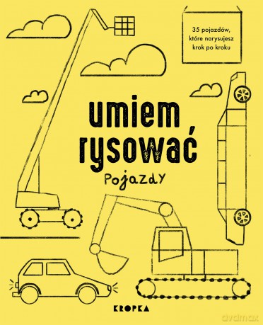 Umiem rysować pojazdy - Adelina Sandecka [KSIĄŻKA]