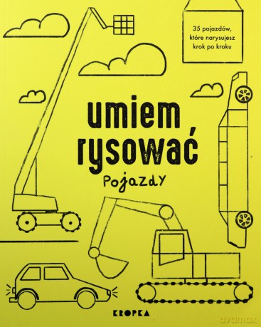 Umiem rysować pojazdy - Adelina Sandecka [KSIĄŻKA]