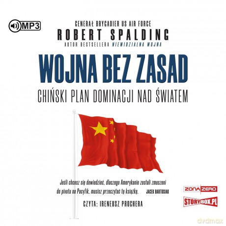 Wojna bez zasad. Chiński plan dominacji nad światem - Robert Spalding [AUDIOBOOK]