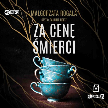 Za cenę śmierci. Pełnia tajemnic (Tom 2) - Małgorzata Rogala [AUDIOBOOK]
