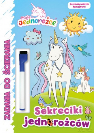 Zadania do ścierania. Moje Jednorożce. Część 2 [KSIĄŻKA]
