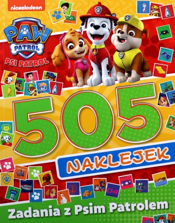 Zadania z Psim Patrolem Psi Patrol 505 naklejek. Część 2 [KSIĄŻKA]