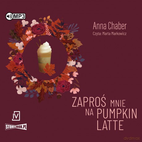 Zaproś mnie na pumpkin latte - Anna Chaber [AUDIOBOOK]