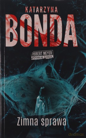 Zimna sprawa wyd. kieszonkowe - Katarzyna Bonda [KSIĄŻKA]