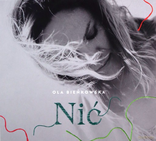 Ola Bieńkowska: Nić [CD]