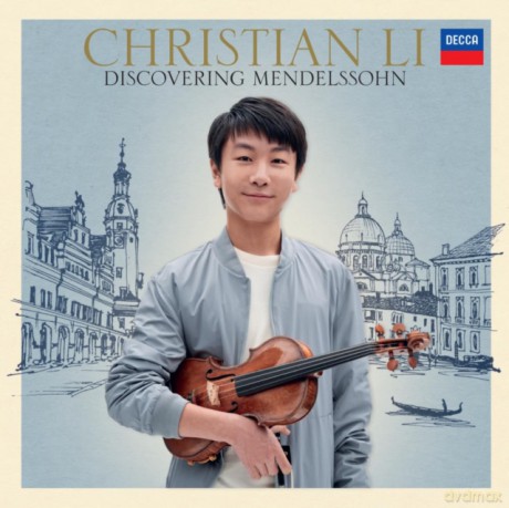 Christian Li: Discovering Mendelssohn [CD]