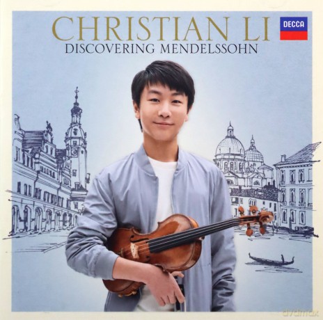 Christian Li: Discovering Mendelssohn [CD]