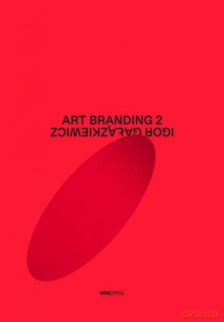 Art branding 2 - Igor Gałązkiewicz [KSIĄŻKA]