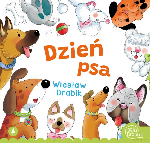 Dzień Psa - Wiesław Drabik, Marta Ostrowska [KSIĄŻKA]