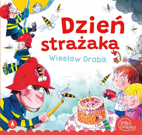Dzień Strażaka - Wiesław Drabik, Zbigniew Dobosz [KSIĄŻKA]
