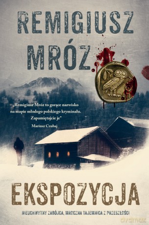 Ekspozycja. Komisarz Forst (Tom 1) - Remigiusz Mróz [KSIĄŻKA]