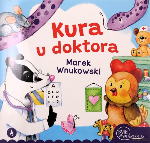 Kura u doktora - Marek Wnukowski, Marta Ostrowska [KSIĄŻKA]