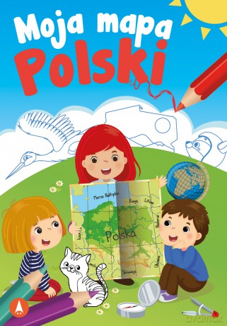 Moja mapa Polski - Sabina Grabias [KSIĄŻKA]