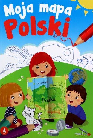 Moja mapa Polski - Sabina Grabias [KSIĄŻKA]