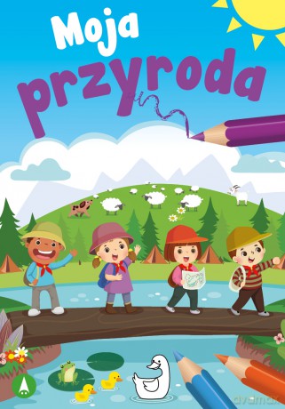 Moja przyroda - Sabina Grabias [KSIĄŻKA]