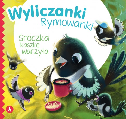 Sroczka kaszkę warzyła - Marta Kitka [KSIĄŻKA]