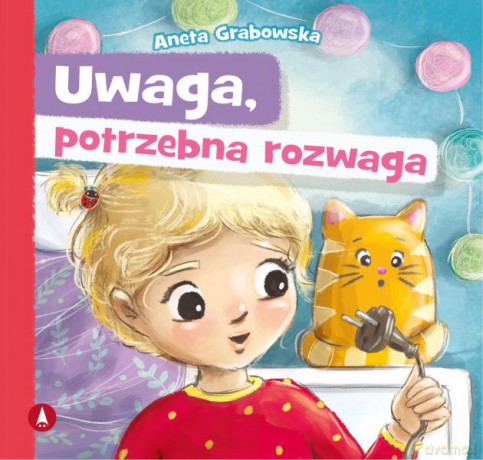 Uwaga, potrzebna rozwaga - Aneta Grabowska, Agnieszka Filipowska [KSIĄŻKA]